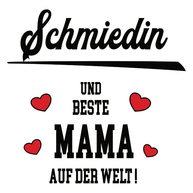 Beste Mama Schmiedin Muttertag Geburtstag Mutter
