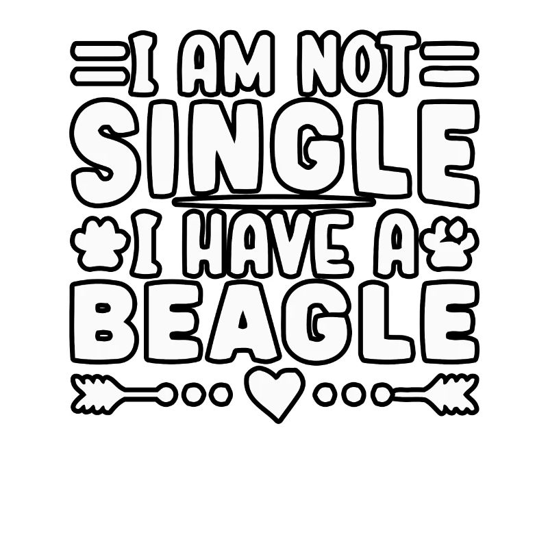 I am not single I have a Beagle