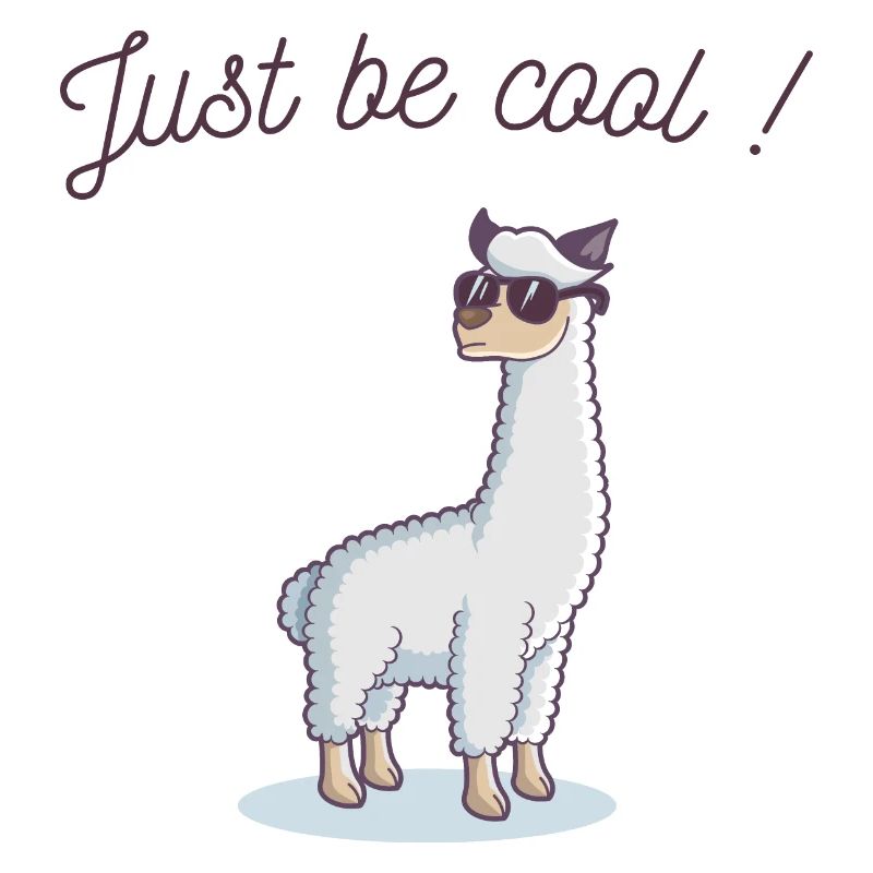 Just be cool ! Lama cool