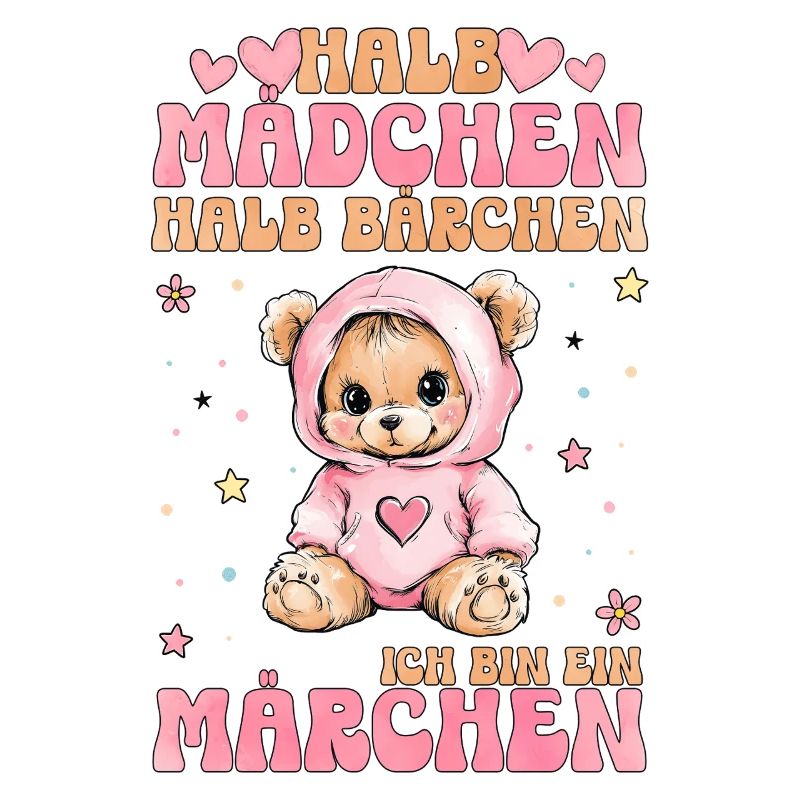 Halb Mädchen Halb Bärchen Märchen Spruch Geschenk