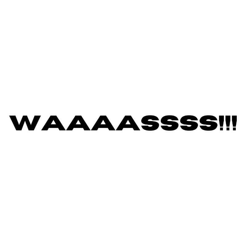 Waaaassss