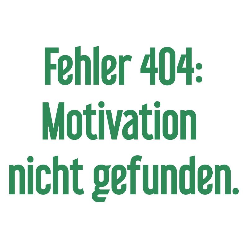 Error 404: Motivation not found