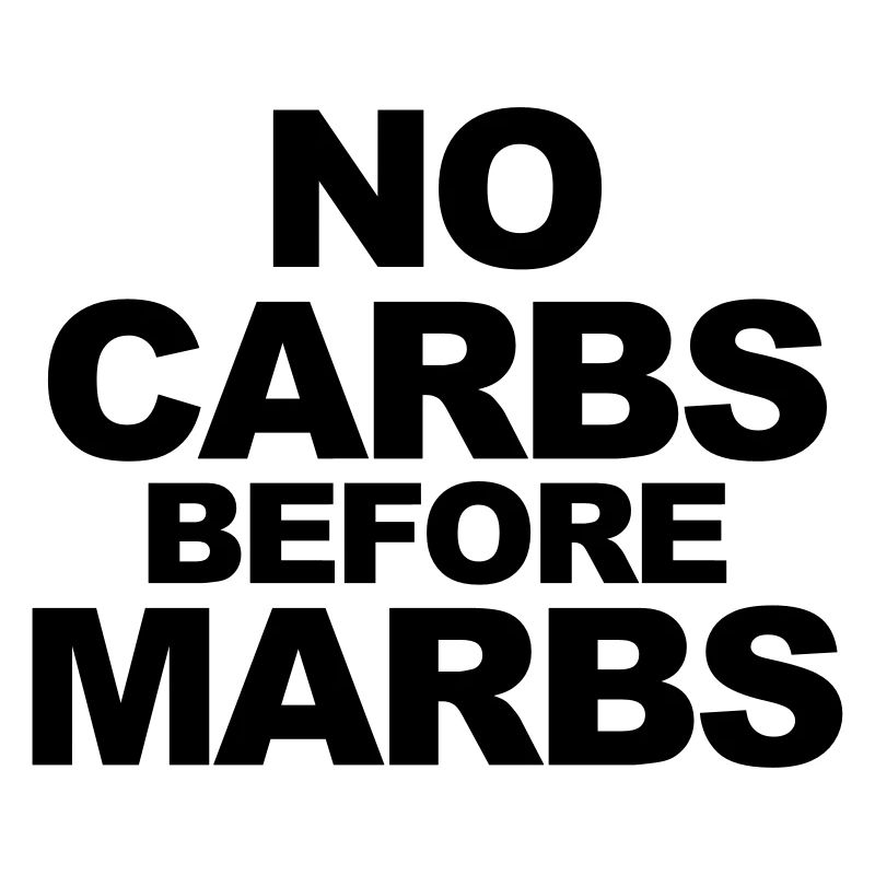 No Carbs Before Marbs