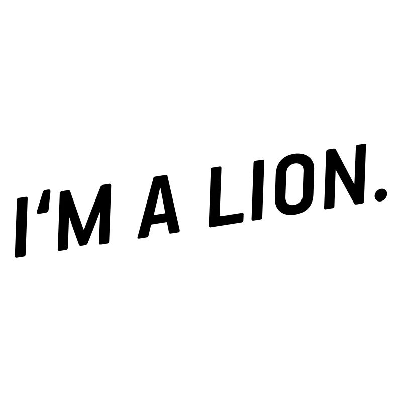 i'm a lion!