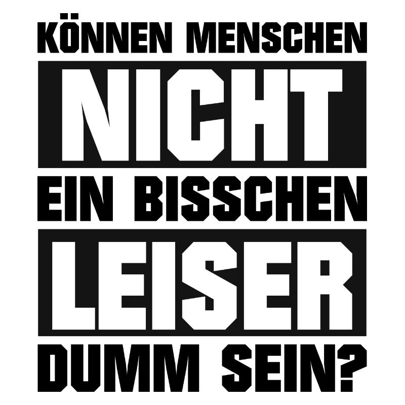 Ich hasse dumme Menschen