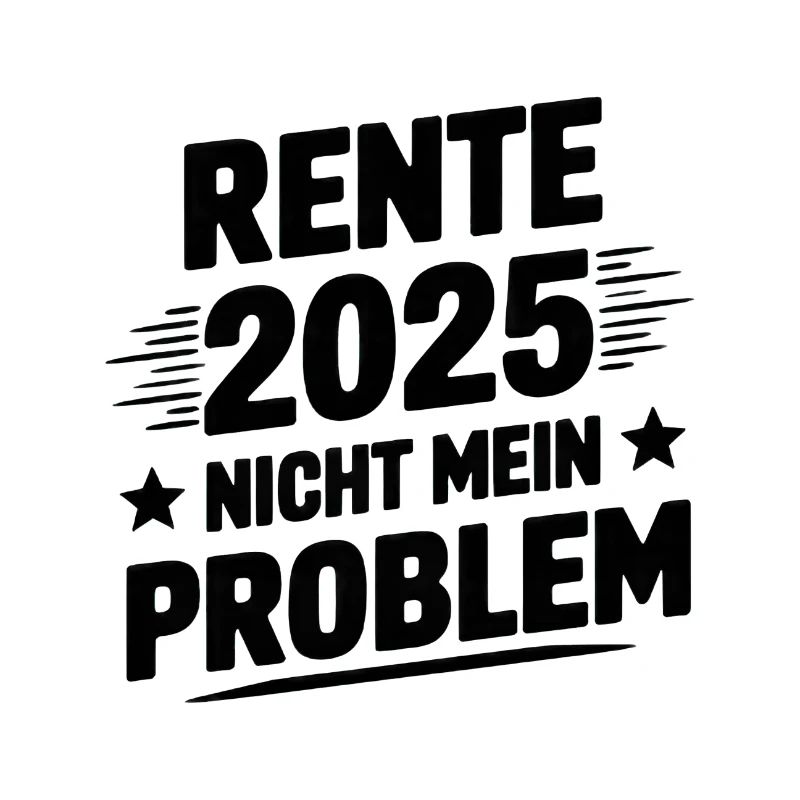 Pension 2025 not my problem
