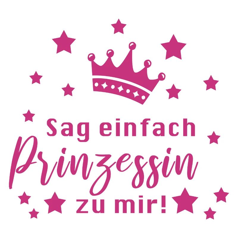 Prinzessin Lustiger Spruch Mädchen