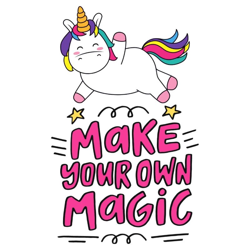 Make your own magic - Unicorn
