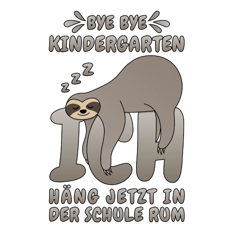 Faultier Bye Bye Kindergarten Schule Grundschule