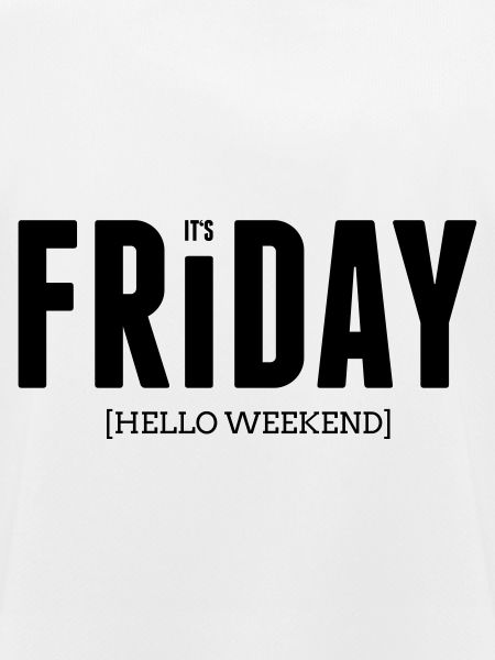 Its friday