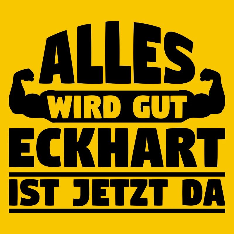 Alles wird gut Eckhart ist jetzt da