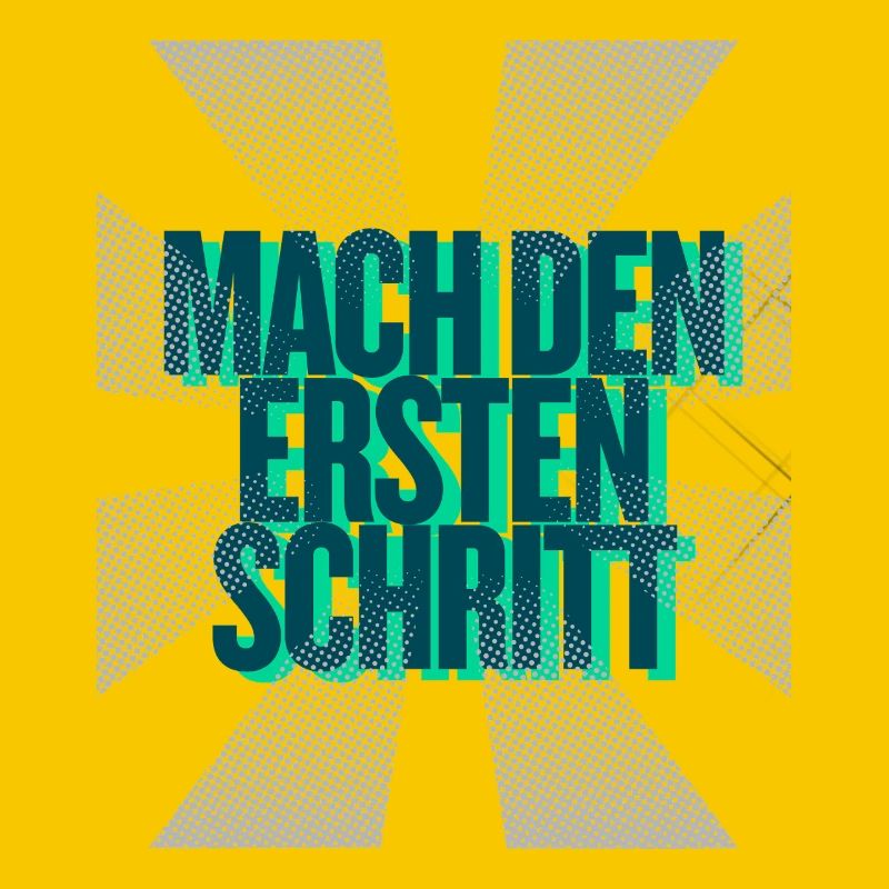 Mach den ersten Schritt – Mut Statement