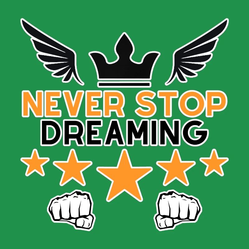 Never Stop Dreaming