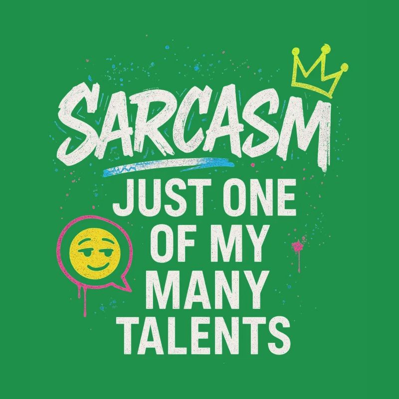 Funny Sarcastic Sarcasm Gift