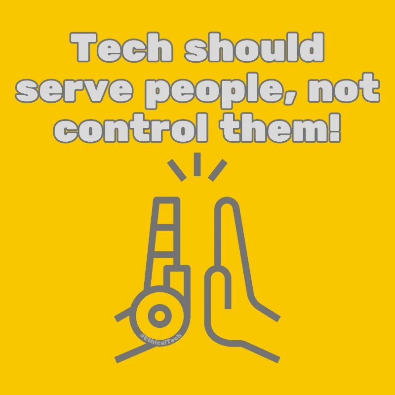 Tech should serve people - #EthicalTech Statement