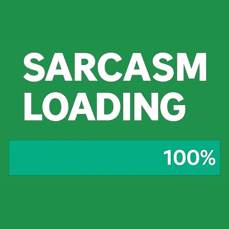 Sarcasm Loading Indication