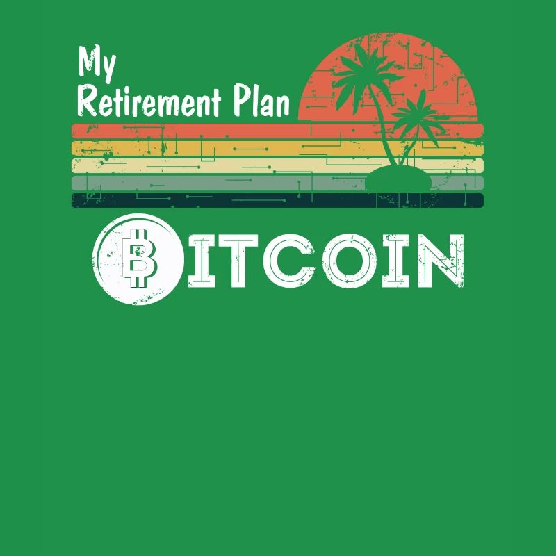 My retirement plan Bitcoin