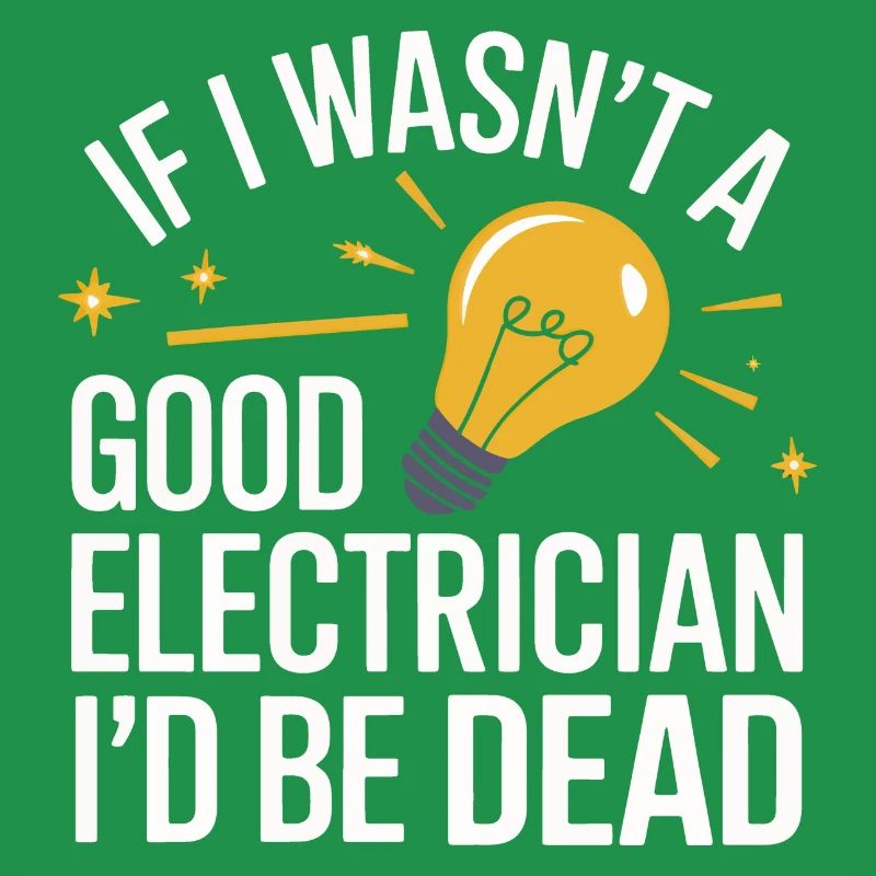 Electrician Electronics Technician Craftsman Profession Saying