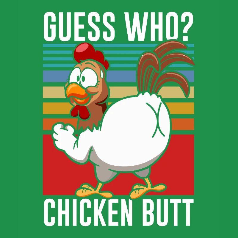 Drôle Devinez quoi ? Cul de poulet !