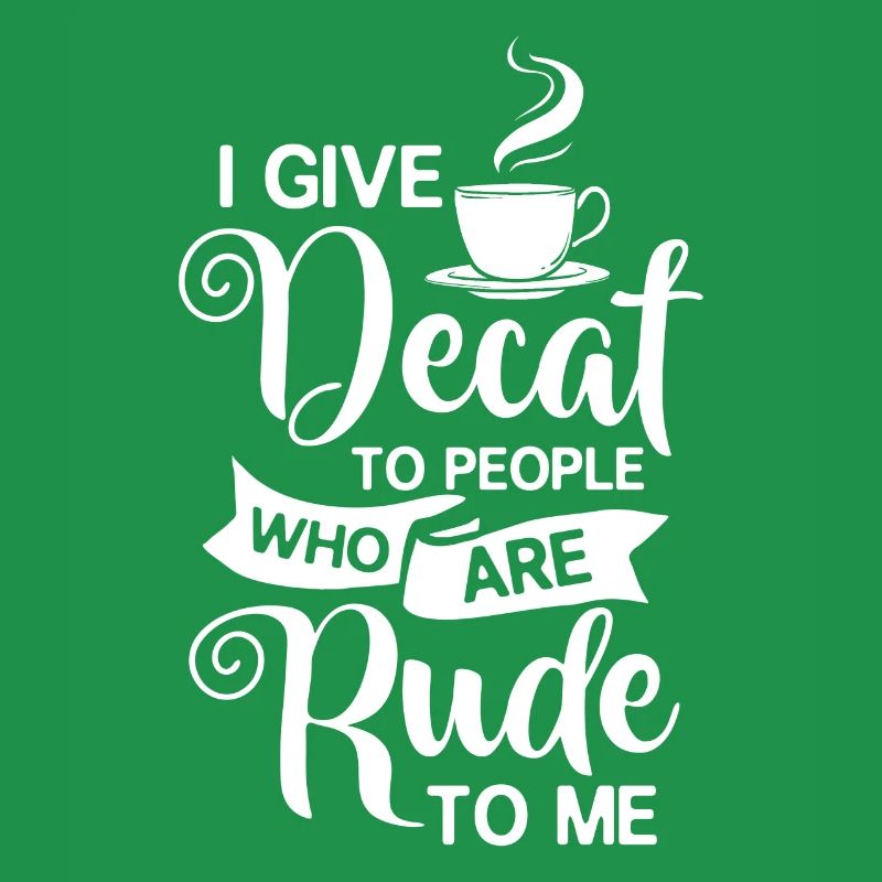 Decaffeinated Coffee Caffeine Caffeine Free