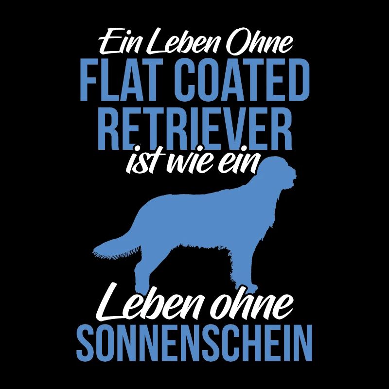 Leben ohne Flat Coated Retriever