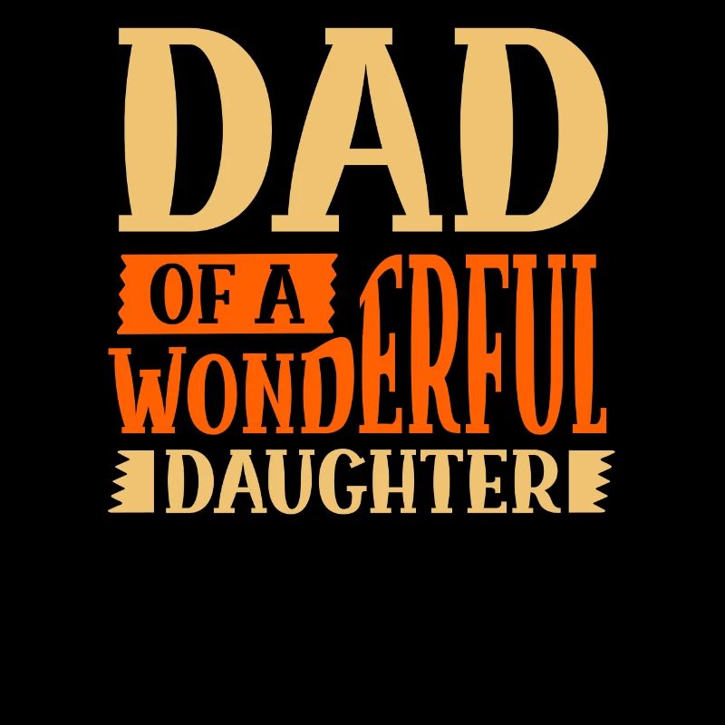 Vater Einer Wunderbaren Tochter Papa Papi Sprüche