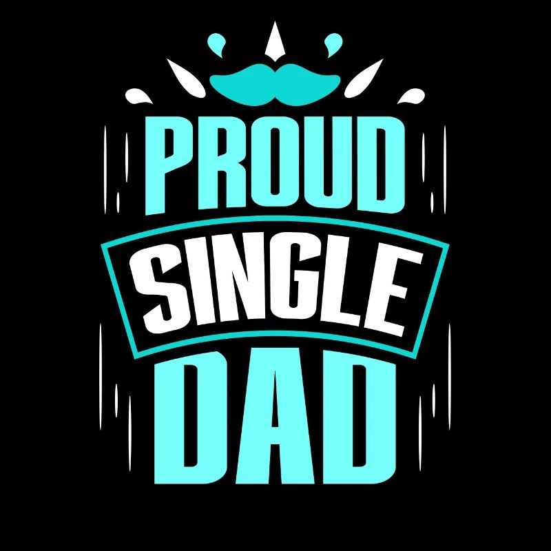 Proud Single Parent Single Parent Single Parent