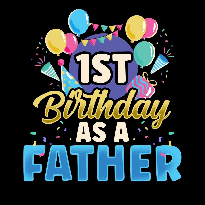 Erster Geburtstag Als Vater Party Papi Papa