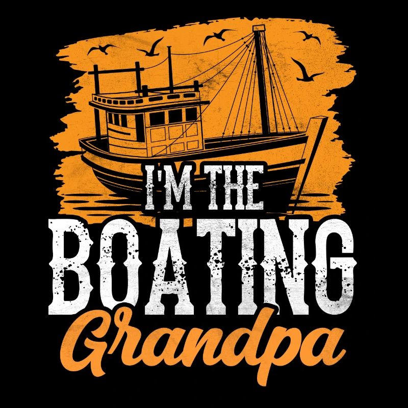 Ich Bin Der Boot Fahrende Opa Schiff Bootfahren