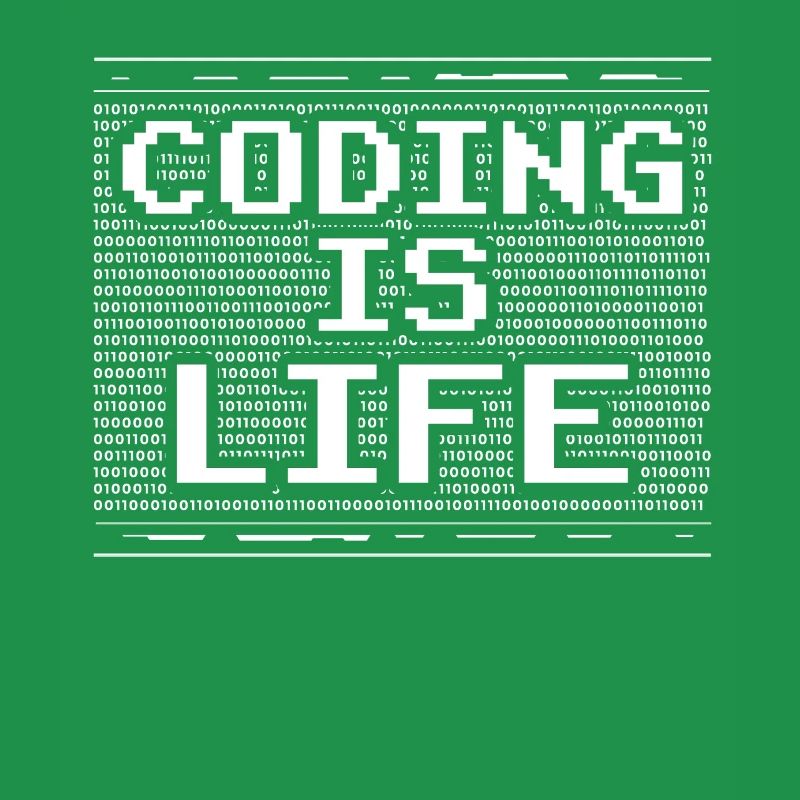 Coding is Life Coder Code Programmer