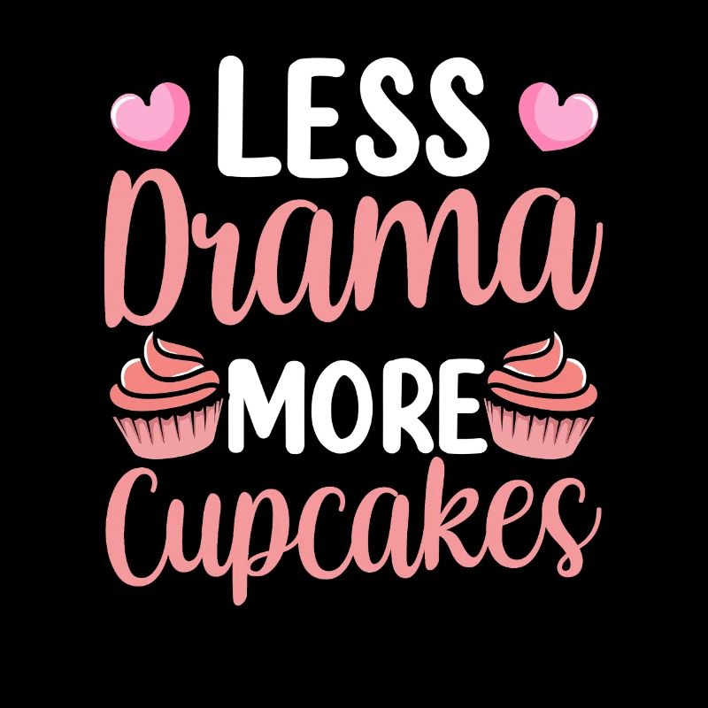 Less Drama More Cupcakes Sweet Lovers Cupcake