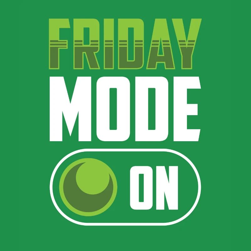 Freitagsmodus Ein Endlich Freitag Sarkastisch