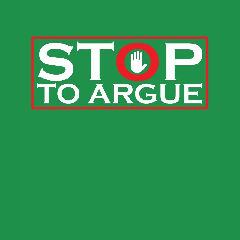 Stop arguing argument