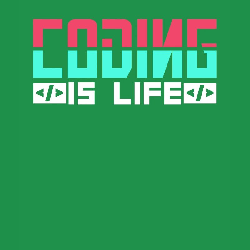 Coding is Life Programmer Coder Code