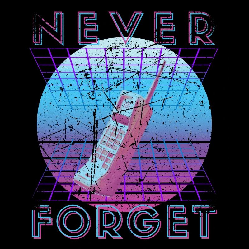 Never Forget Retro 80er 90er Nostalgie