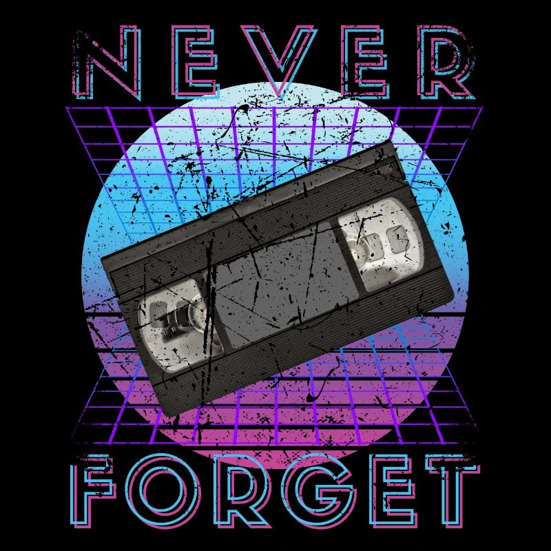 Never Forget Retro 80er 90er Nostalgie