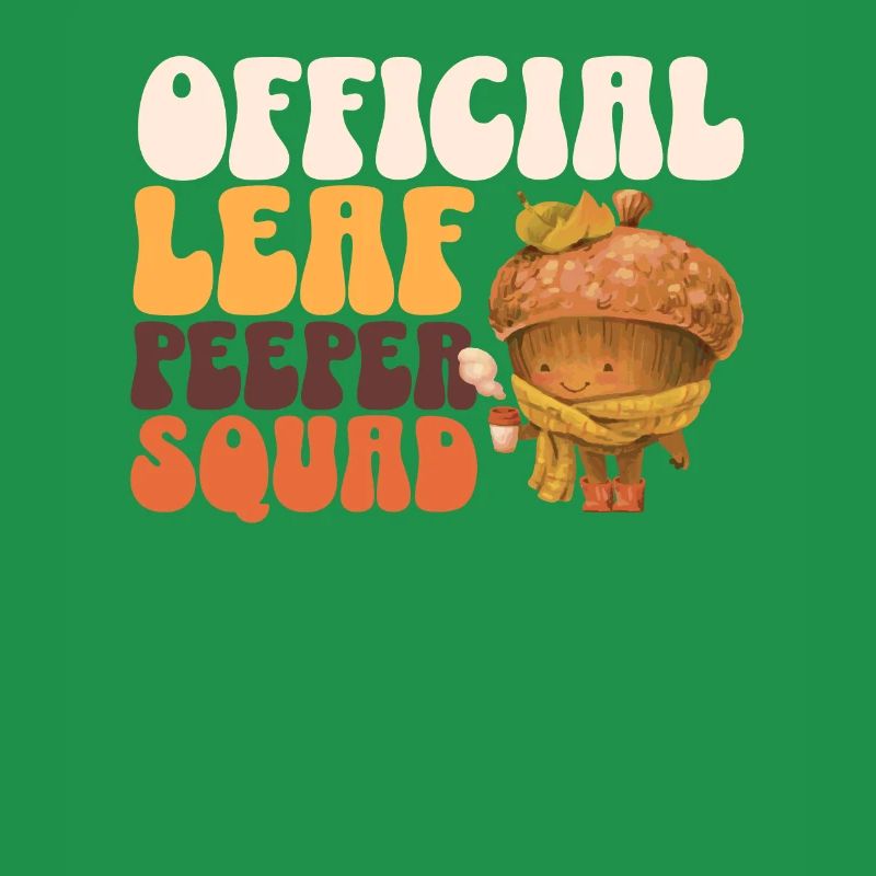 Leaf Peeper Squad Herbst Laub Leaf Peeping Herbst