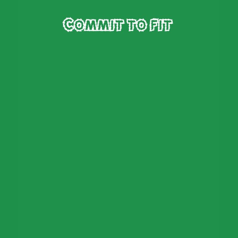Fitness - Commit to fit