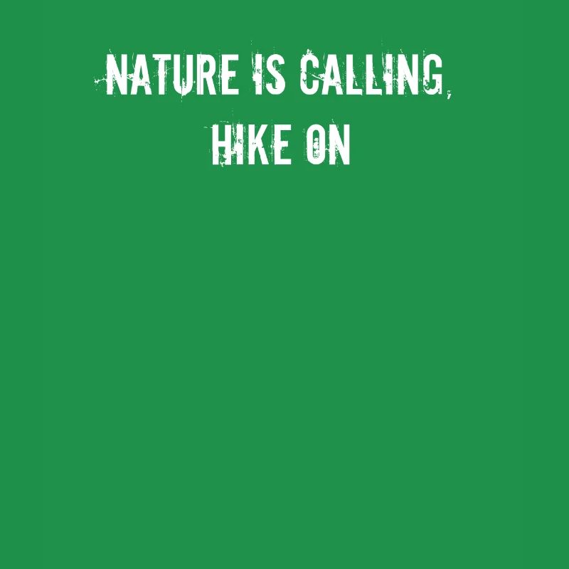 Hiking - Nature is calling, hike on