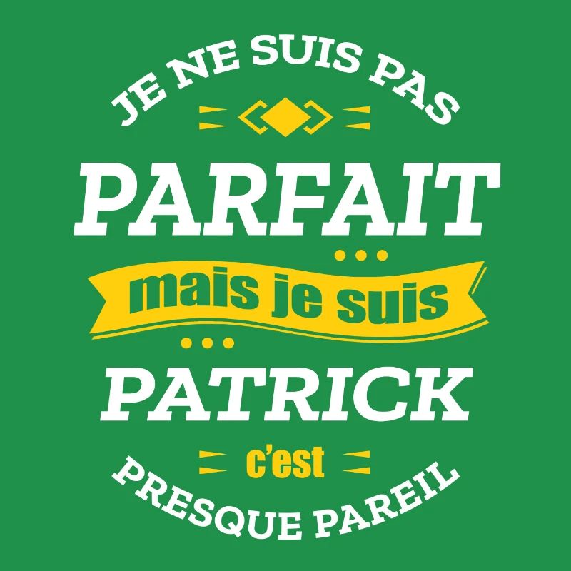 PATRICK PARFAIT - PRENOM PATRICK