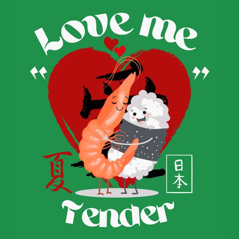 Sushi - love me tender
