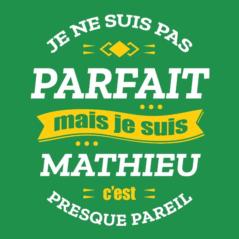 MATHIEU PARFAIT - PRENOM MATHIEU