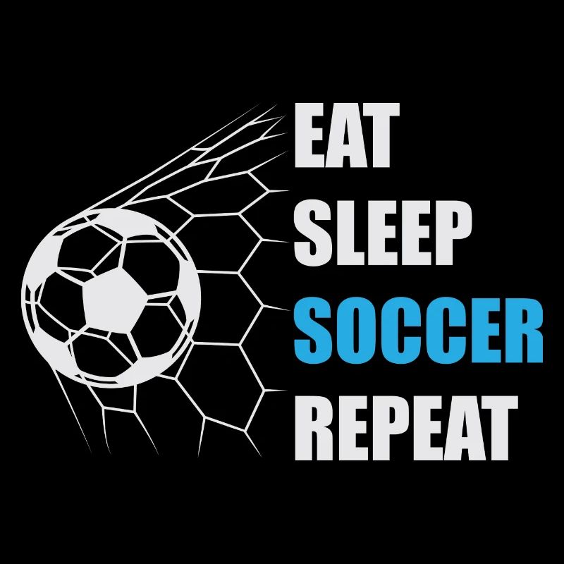 Eat sleep soccer repeat