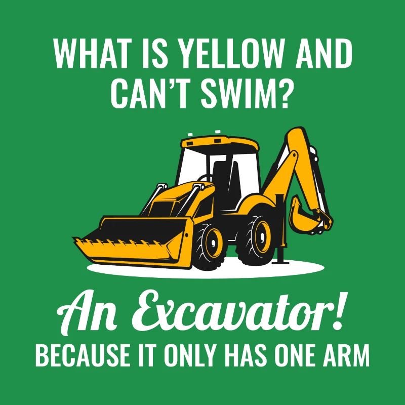 Excavator Backhoe Heavy Equipment Operator Funny