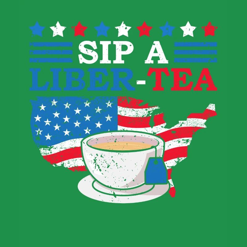 Sip A Liber-tee 4. Juli Teetrinker Independence