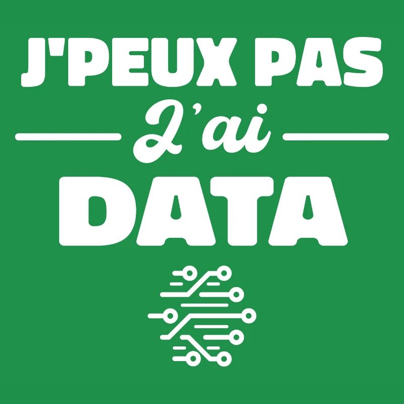 J'Peux Pas J'ai Data Scientist Data Engineer