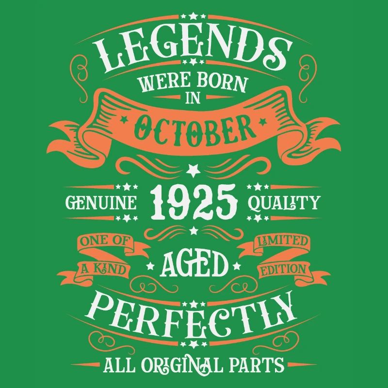 Legends Were Born In October 1925 Gift