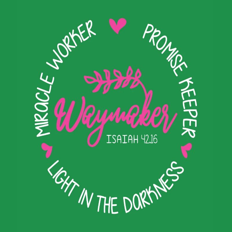 Waymaker Miracle Worker Promise Keeper Isaiah 42:1