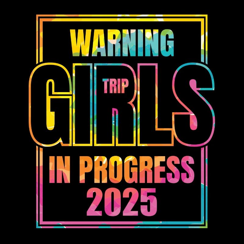 Warning Girls Trip In Progress 2025