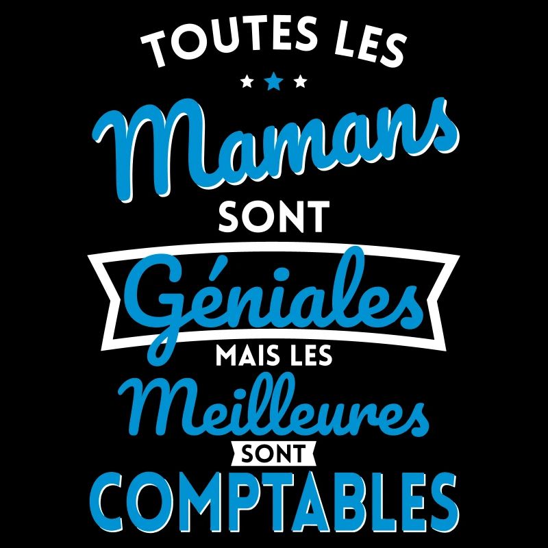 Mamans géniales les meilleures sont Comptables